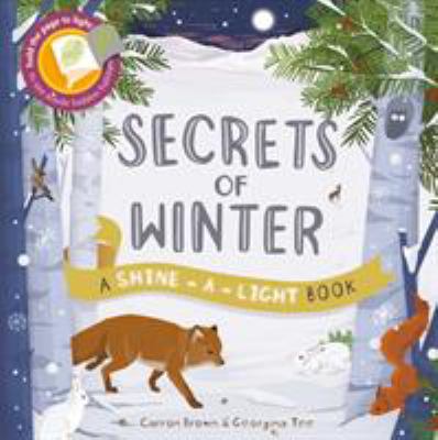 Secrets of Winter: Hold the page to the light t... 1782405194 Book Cover