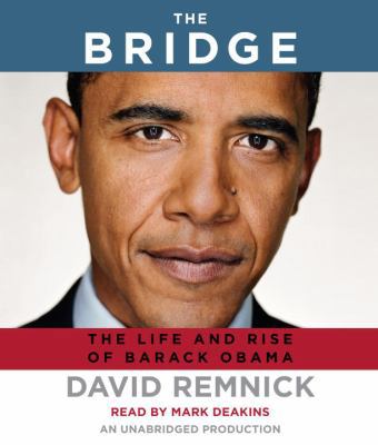 The Bridge: The Life and Rise of Barack Obama 0307734323 Book Cover