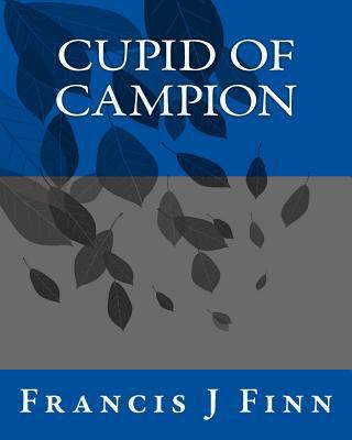 Cupid Of Campion 1535532440 Book Cover