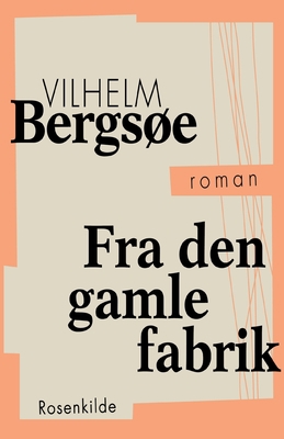 Fra den gamle fabrik [Danish] 8711943173 Book Cover