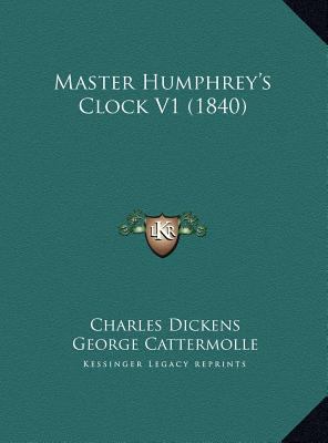 Master Humphrey's Clock V1 (1840) 116976469X Book Cover