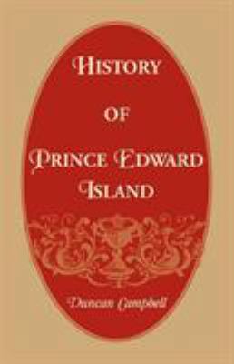 History of Prince Edward Island 1556133340 Book Cover