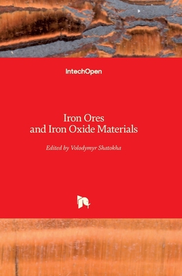 Iron Ores and Iron Oxide Materials 1789233208 Book Cover
