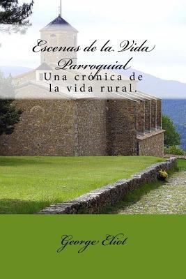 Escenas de la Vida Parroquial (Spanish) Edition [Spanish] 197406073X Book Cover
