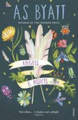 ANGELS AND INSECTS 0099224313 Book Cover