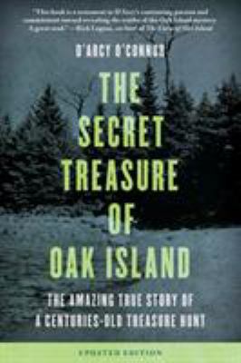 Secret Treasure of Oak Island: The Amazing True... 1493037005 Book Cover