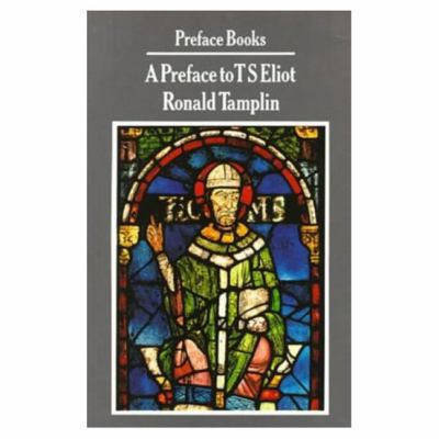 A Preface to T.S. Eliot 058235191X Book Cover