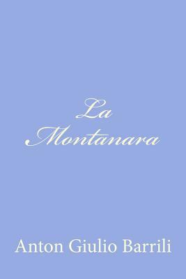 La Montanara [Italian] 1478240520 Book Cover
