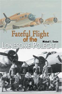 Fateful Flight of the Lonesome Polecat II 0595325882 Book Cover