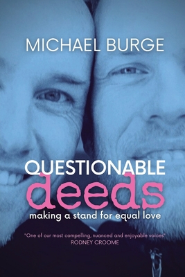 Questionable Deeds: Making a stand for equal love Book Cover