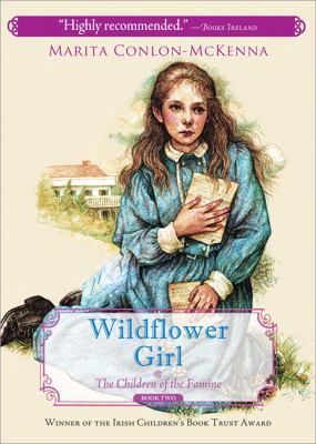Wildflower Girl (The Children of the Famine) 1402219075 Book Cover