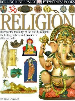 Religion (Eyewitness Books) 0789458861 Book Cover