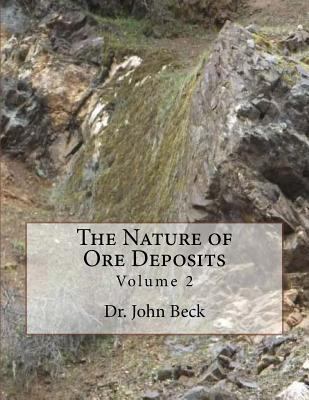 The Nature of Ore Deposits: Volume 2 1720505500 Book Cover