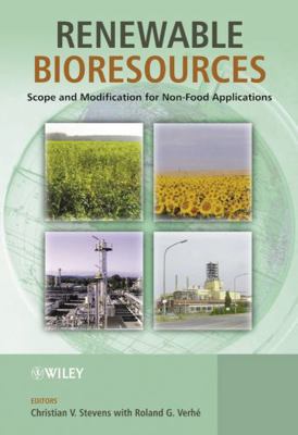 Renewable Bioresources: Scope and Modification ... 0470854472 Book Cover