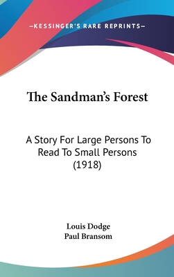 The Sandman's Forest: A Story For Large Persons... 1436610486 Book Cover