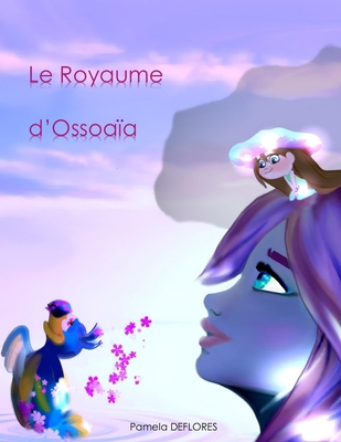 Le royaume d'Ossoaïa [French] B0G5J9455H Book Cover