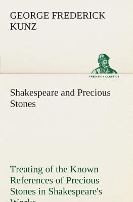 Shakespeare and Precious Stones Treating of the... 3849505359 Book Cover