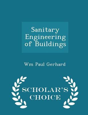 Sanitary Engineering of Buildings - Scholar's C... 1296368912 Book Cover