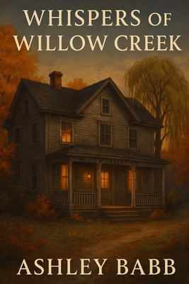 Whispers of Willow Creek B0FV68M3FP Book Cover