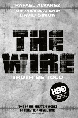 The Wire: Truth Be Told 1847675980 Book Cover