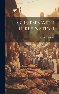 Glimpses With Three Nation 1020823836 Book Cover