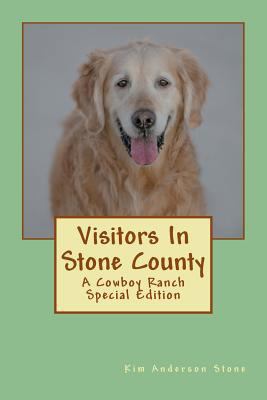 Visitors In Stone County: A Cowboy Ranch Series... 1719006156 Book Cover