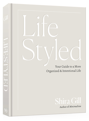 Lifestyled: Your Guide to a More Organized & In... 1984863509 Book Cover