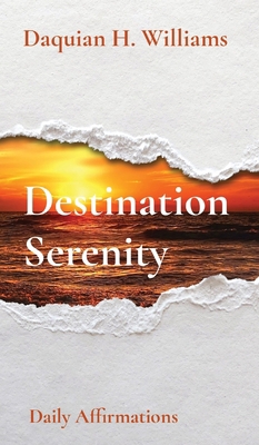 Destination Serenity: Daily Affirmations 0983161135 Book Cover