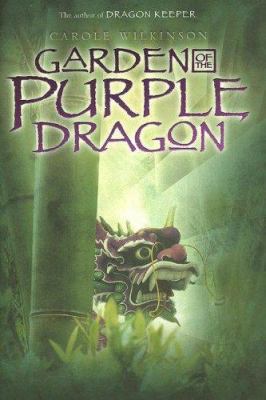 Garden of the Purple Dragon 1423103386 Book Cover