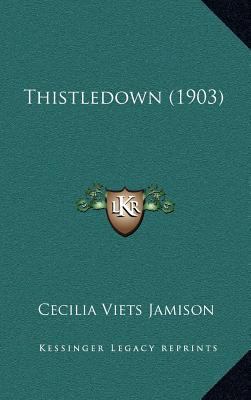Thistledown (1903) 1164314424 Book Cover