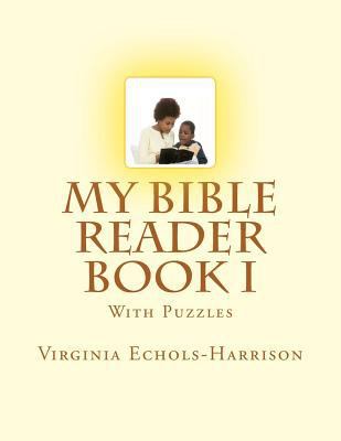 My Bible Reader Book: With Puzzles 1502434369 Book Cover