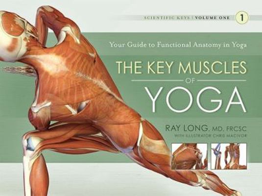 The Key Muscles of Yoga 1607432382 Book Cover