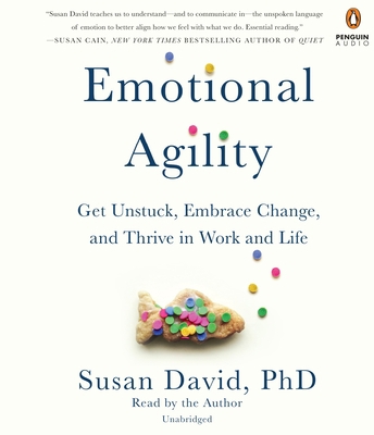 Emotional Agility: Get Unstuck, Embrace Change,... 0451486609 Book Cover