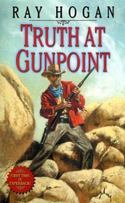 Truth at Gunpoint 0843956801 Book Cover