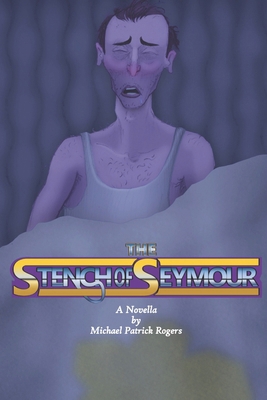 The Stench of Seymour B0DBVSPRW8 Book Cover