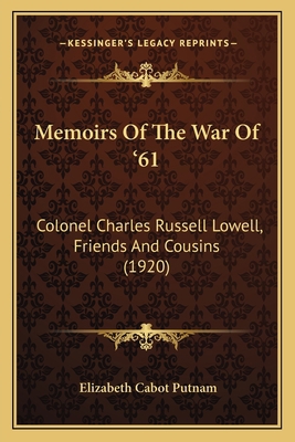 Memoirs Of The War Of '61: Colonel Charles Russ... 1165471787 Book Cover