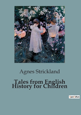 Tales from English History for Children B0CHDLTPRB Book Cover