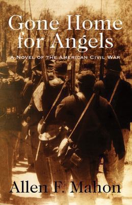 Gone Home for Angels: A Novel of the American C... 1478725877 Book Cover