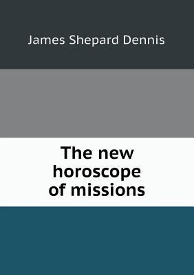 The New Horoscope of Missions 5518447507 Book Cover