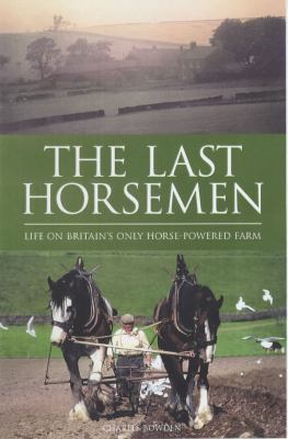 Last Horsemen: A Year at Sillywrea, Britain's O... 0233050035 Book Cover