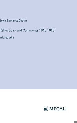 Reflections and Comments 1865-1895: in large print 3387064195 Book Cover