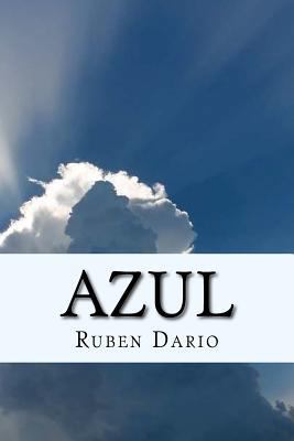 Azul- Obra relevante del modernismo hispánico (... [Spanish] 1547034211 Book Cover