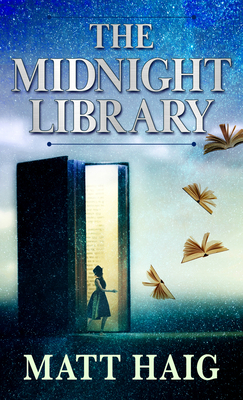 The Midnight Library [Large Print] 1432883615 Book Cover