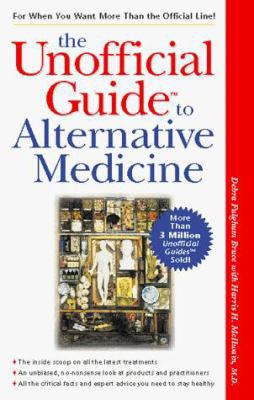 The Unofficial Guide to Alternative Medicine 0028625269 Book Cover