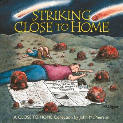 Striking Close to Home 0836268245 Book Cover