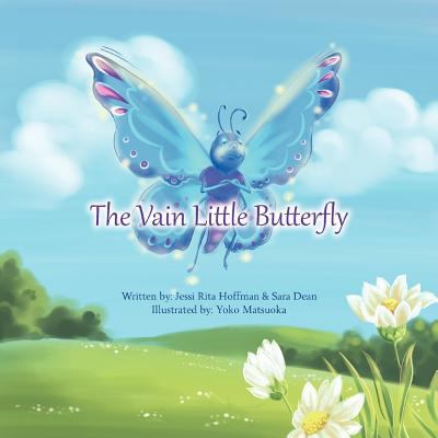 The Vain Little Butterfly: Based on the fairyta... 147820155X Book Cover
