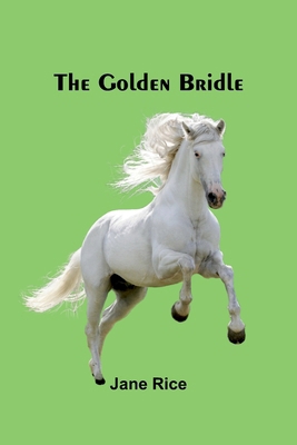 The Golden Bridle 9369876456 Book Cover