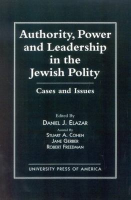 Authority, Power, and Leadership in the Jewish ... 0819181293 Book Cover