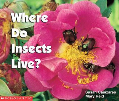 Where Do Insects Live? (Science Emergent Readers) 0590397931 Book Cover