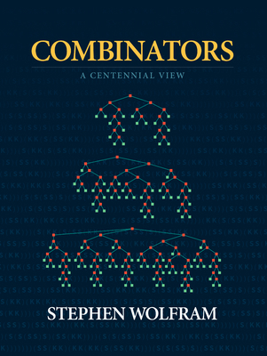 Combinators: A Centennial View 1579550436 Book Cover